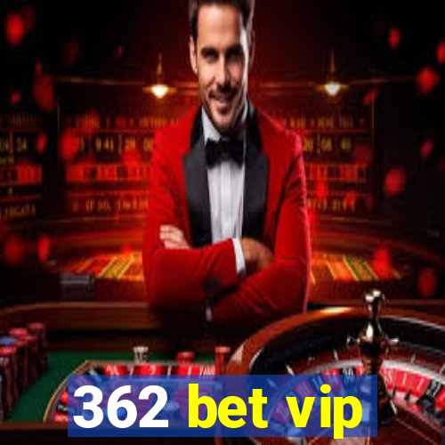 362 bet vip